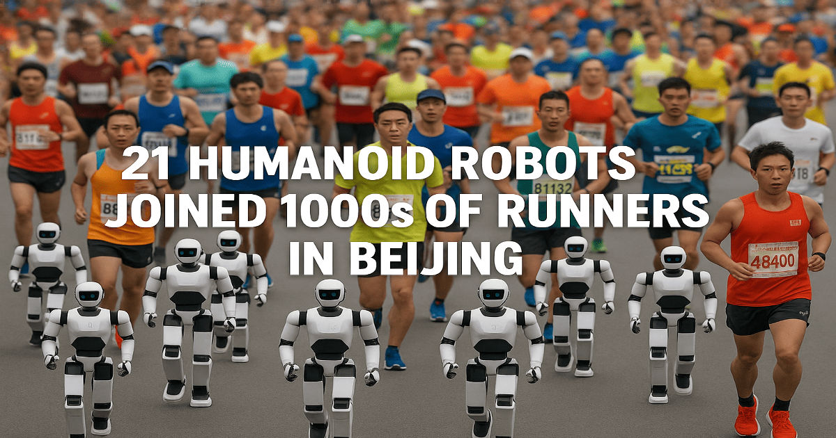 Humanoid Half-Marathon Beijing: Humans Beat Robots in Historic Race